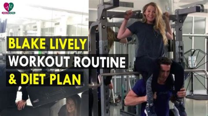 Blake Lively Exercise and Diet POPSUGAR Fitness